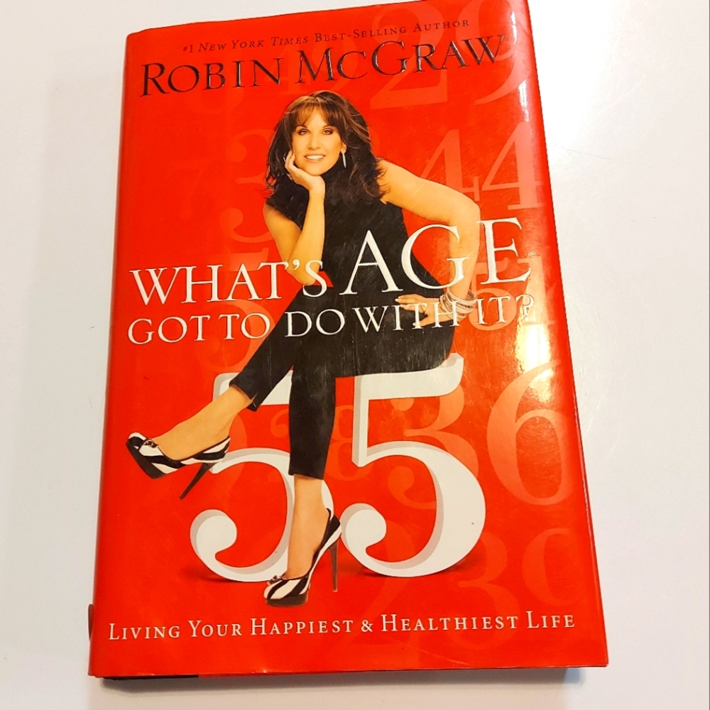 5 for $25- What's Age Got To Do With It by Robin McGraw